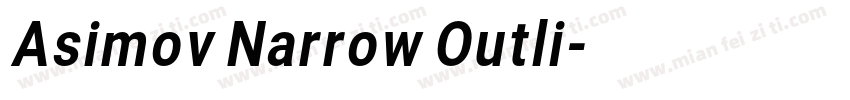 Asimov Narrow Outli字体转换